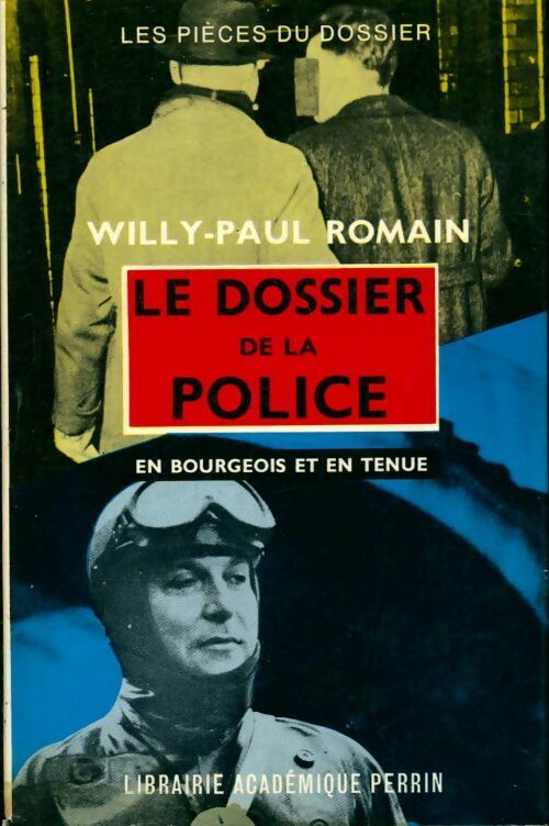 Livrenpoche : Le dossier de la police. En bourgeois et en tenue - Willy-paul Romain - Livre