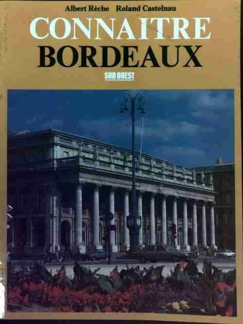 Livrenpoche : Connaître Bordeaux - Collectif - Livre