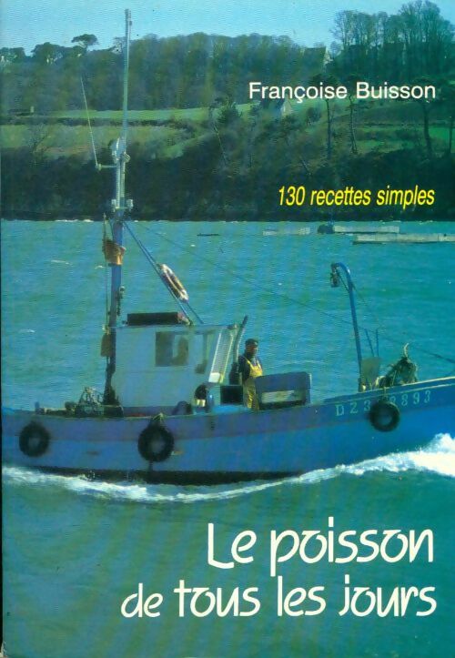 Livrenpoche : Le poisson de tous les jours - Françoise Buisson - Livre