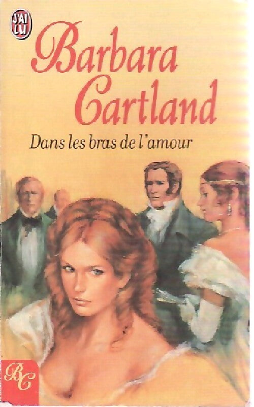 Livrenpoche : Dans les bras de l'amour - Barbara Cartland - Livre