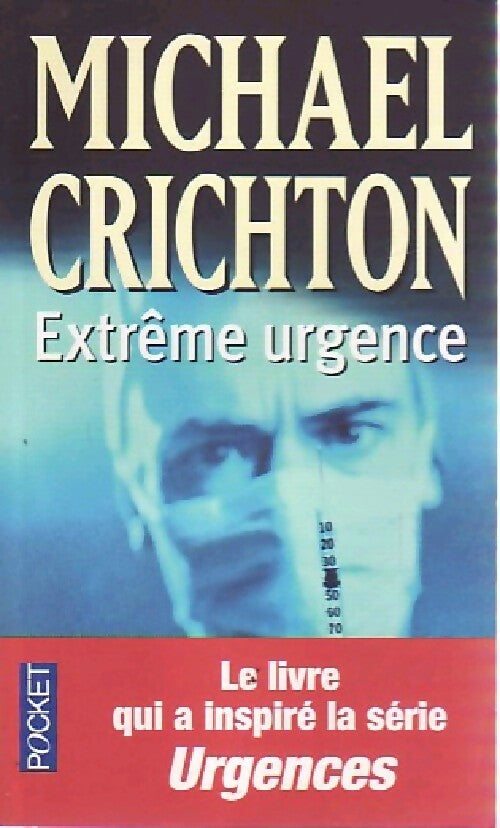 Livrenpoche : Extrême urgence - Michael Crichton - Livre
