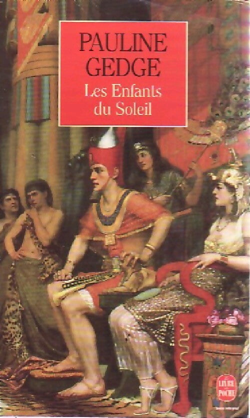 Livrenpoche : Les enfants du soleil - Pauline Gedge - Livre