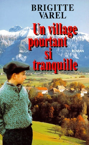 Livrenpoche : Un village pourtant si tranquille - Brigitte Varel - Livre