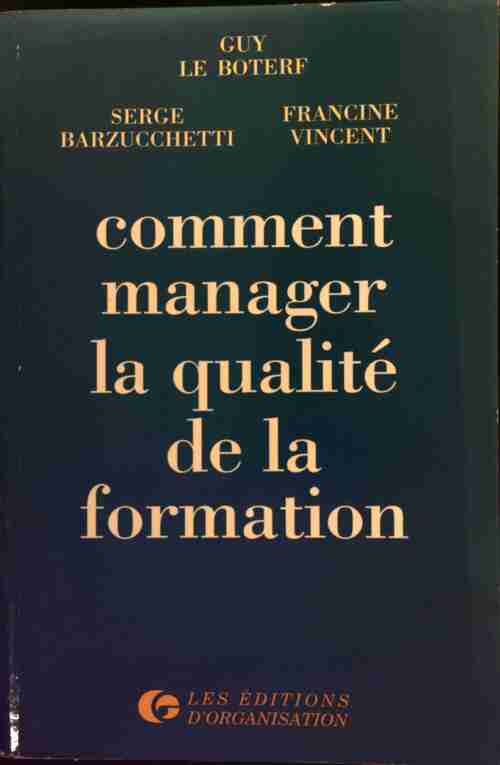 Comment manager la qualité de la formation - Collectif - Livre