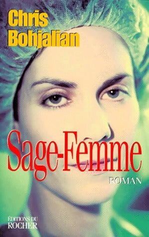 Sage-femme - Chris Bohjalian -  Rocher GF - Livre