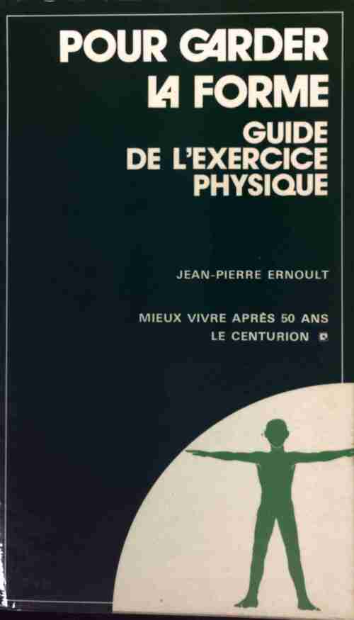 Livrenpoche : Pour garder la forme - Jean-Pierre Ernoult - Livre