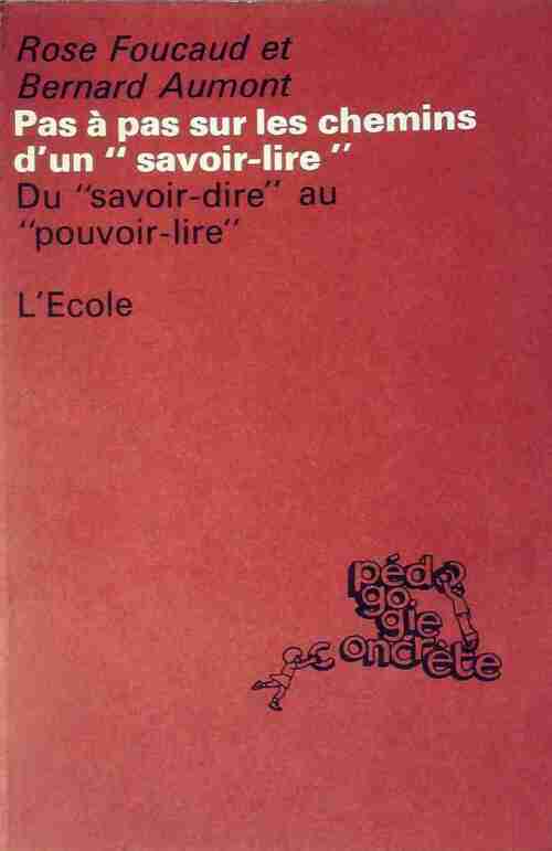 Livrenpoche : Pas à pas sur les chemins d'un savoir-lire - Rose Foucaud - Livre