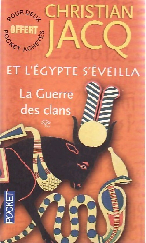 Livrenpoche : Et l'Egypte s'éveilla Tome I : La guerre des clans - Christian Jacq - Livre