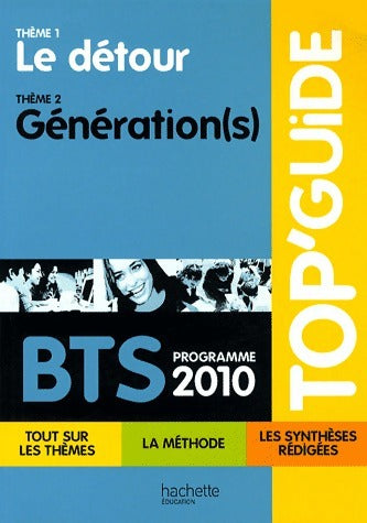 Le détour / Générations(s) BTS 2010 - Catherine Duffau -  Top' - Livre