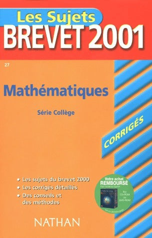 Mathématiques Brevet Sujets et corrigés 2001 - Chantal Caruelle -  Sujets Nathan - Livre
