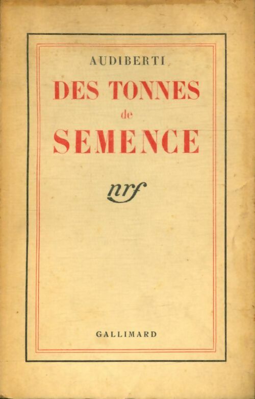 Livrenpoche : Des tonnes de semence - Jacques Audiberti - Livre