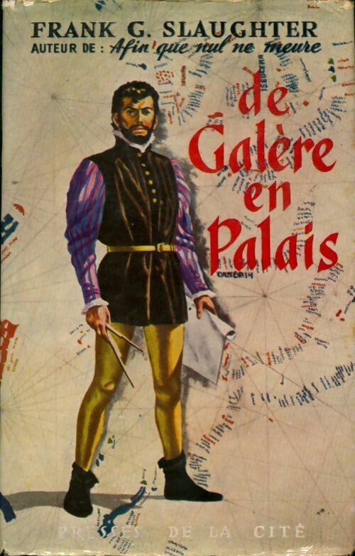 Livrenpoche : De galère en palais - Frank Gill Slaughter - Livre