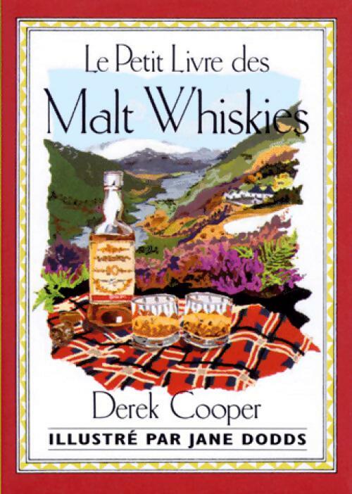 Livrenpoche : Le petit livre des Malt Whiskies - Derek Cooper - Livre
