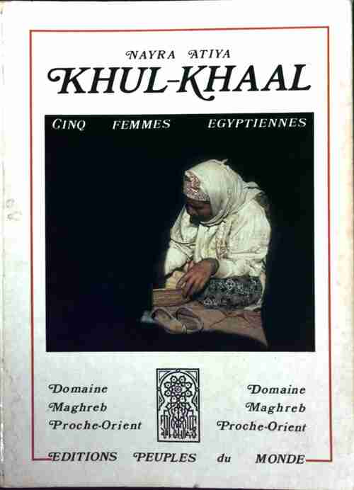 Livrenpoche : Khul-khaal. Cinq femmes égyptiennes - Nayra Atiya - Livre