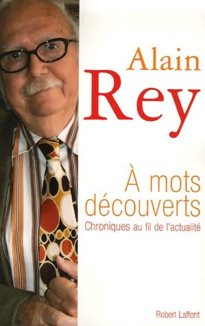 Livrenpoche : A mots découverts - Alain Rey - Livre