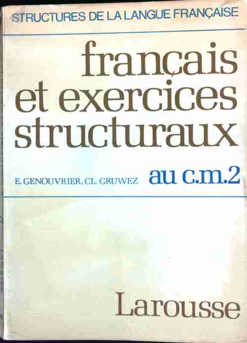 Livrenpoche : Français et exercices structuraux au CM2 - Emile Genouvrier - Livre