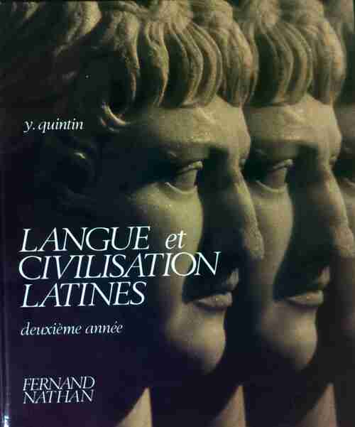 Livrenpoche : Langue et civilisation latines Deuxième année - Y. Quintin - Livre