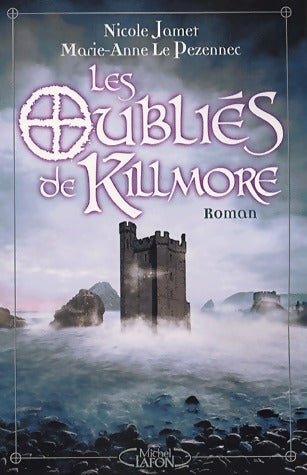 Livrenpoche : Les oubliés de Killmore - Marie-Anne Le Pezennec - Livre