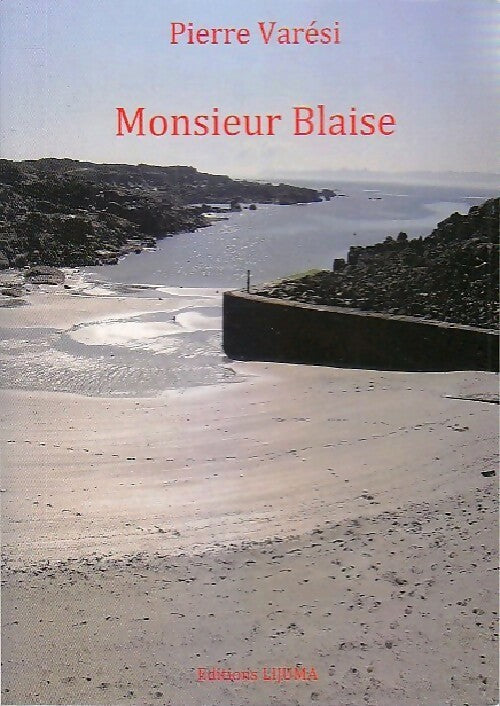 Livrenpoche : Monsieur Blaise - Pierre Varesi - Livre