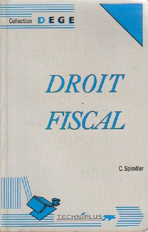 Livrenpoche : Droit fiscal - Claude Spindler - Livre