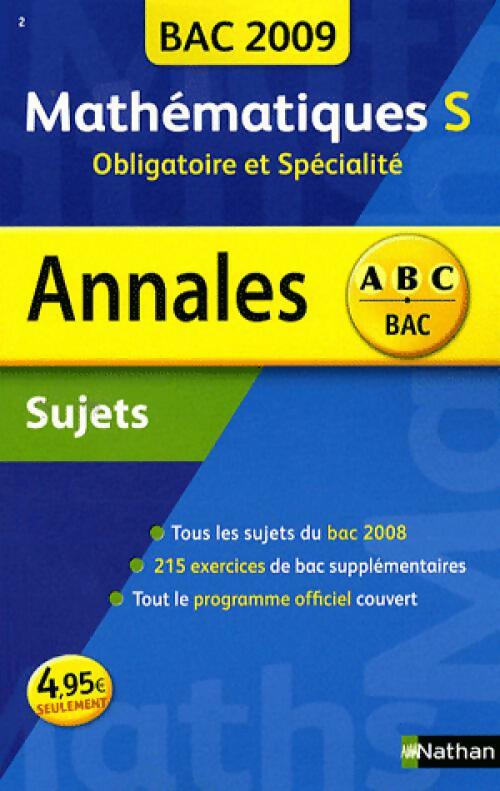 Livrenpoche : Mathématiques Terminale S Sujets 2009 - Christian Lixi - Livre