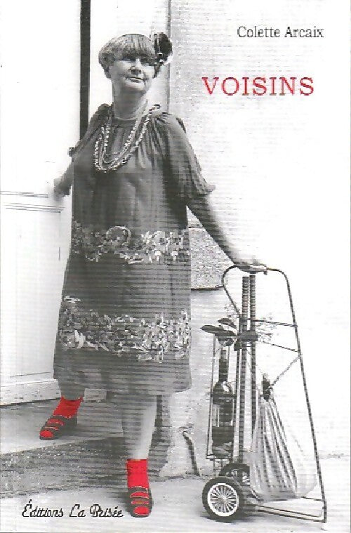 Livrenpoche : Voisins - Colette Arcaix - Livre