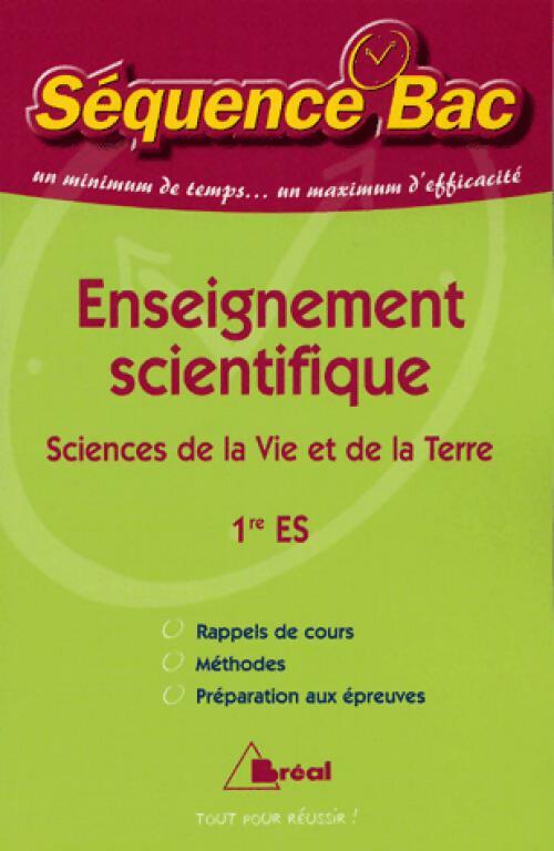 Livrenpoche : Enseignement scientifique Sciences de la vie et de la terre 1re ES - Claudine Gaston - Livre