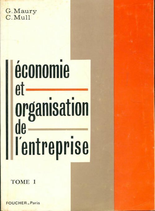 Livrenpoche : Economie et organisation de l'entreprise Tome I - Gérard Maury - Livre