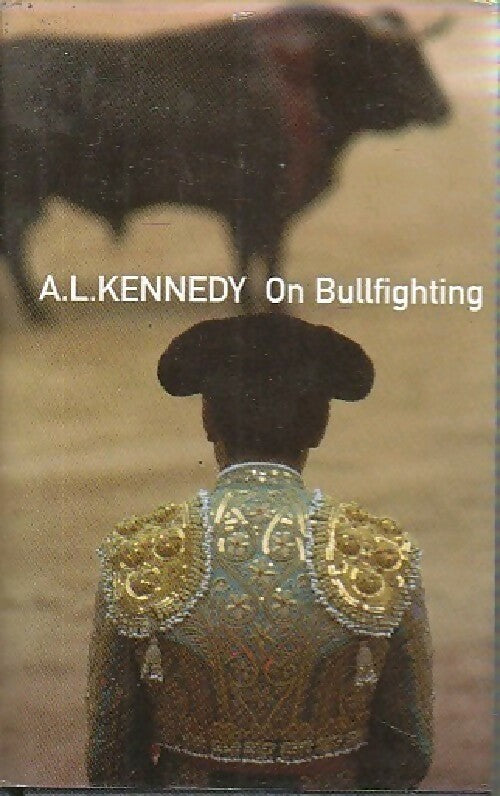 Livrenpoche : On bullfighting - A.L. Kennedy - Livre