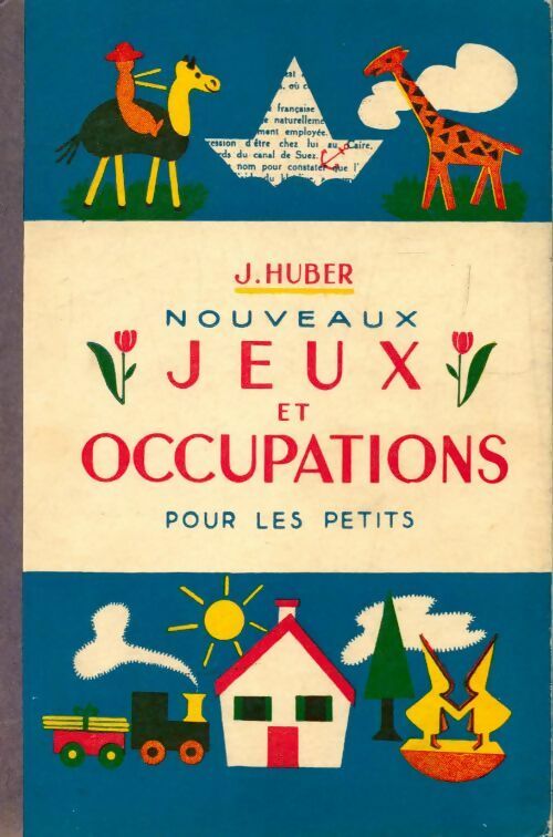 Livrenpoche : Nouveaux jeux et occupations pour les petits - Johanna Huber - Livre