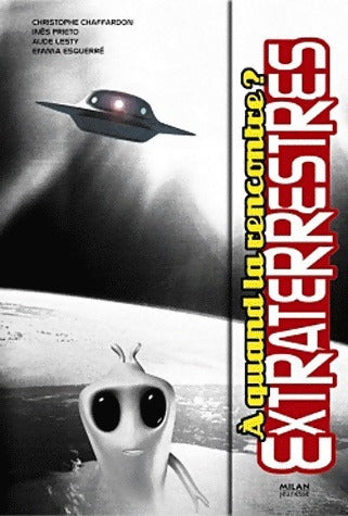 Extraterrestres. Préparez-vous à la rencontre - Collectif - Livre