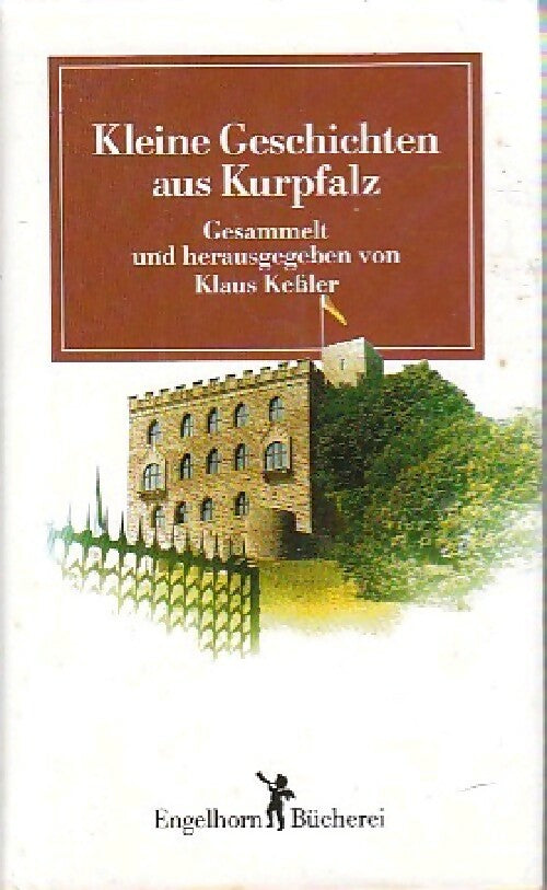 Livrenpoche : Kleine geschichten aus kurpfalz - Klaus Keßler - Livre