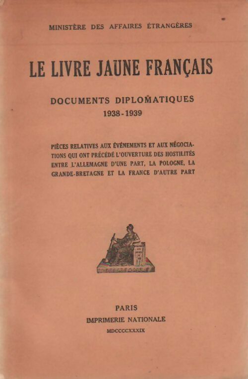 Livrenpoche : Le livre jaune français. Documents diplomatiques 1938-1939 - Ministère des affaires étrangères - Livre