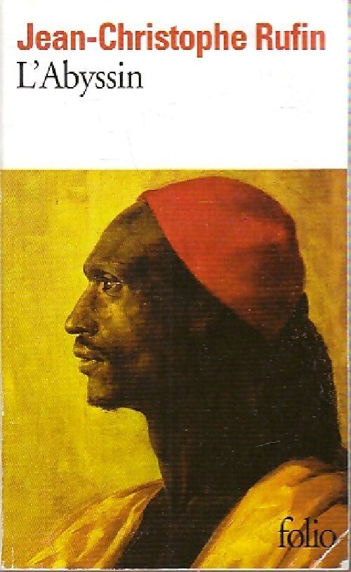 Livrenpoche : L'abyssin - Jean-Christophe Rufin - Livre