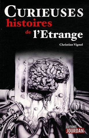 Livrenpoche : Curieuses histoires de l'étrange - Christian Vignol - Livre