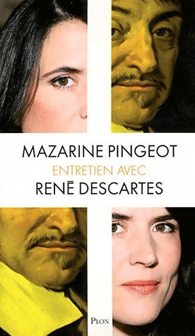 Livrenpoche : Entretien avec René Descartes - Mazarine Pingeot - Livre