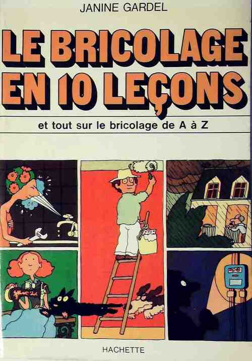 Livrenpoche : Le bricolage en 10 leçons - Janine Gardel - Livre