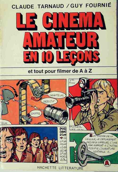 Le cinéma amateur en 10 lecons - Claude Tarnaud -  En 10 leçons - Livre