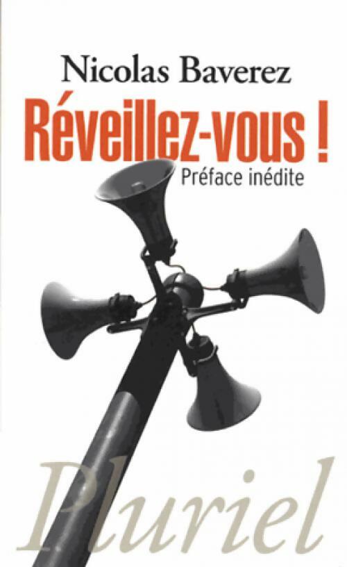 Livrenpoche : Réveillez-vous ! - Nicolas Baverez - Livre
