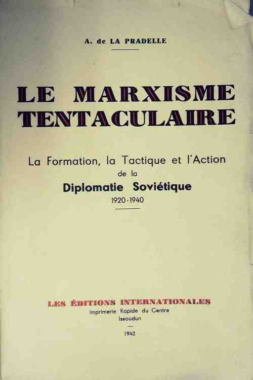 Livrenpoche : Le marxisme tentaculaire - A. De la Pradelle - Livre
