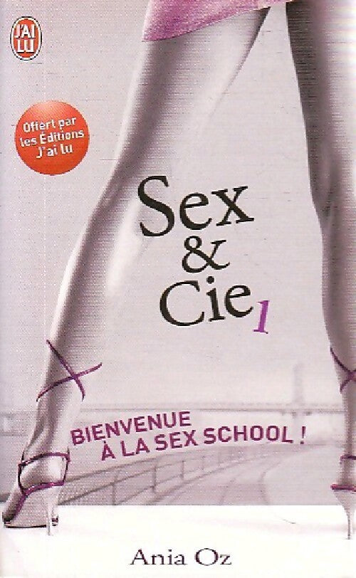 Livrenpoche : Sex & Cie Tome I - Milton K. Ozaki - Livre