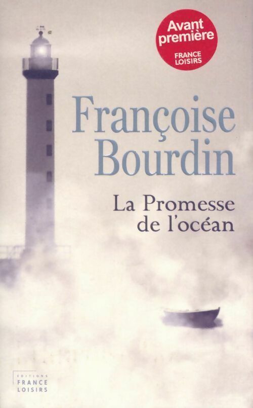 La promesse de l'océan - Françoise Bourdin -  France Loisirs GF - Livre