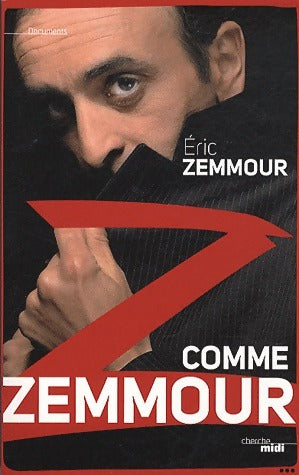 Livrenpoche : Z comme Zemmour - Eric Zemmour - Livre