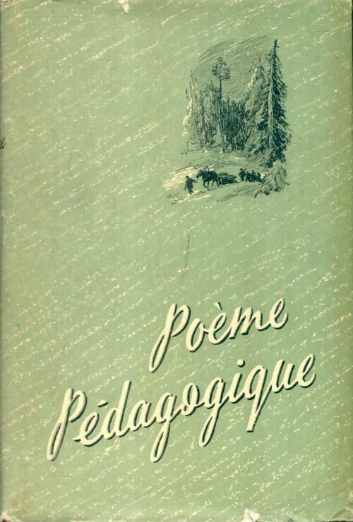 Livrenpoche : Poème pédagogique Tome I - A. Makarenko - Livre