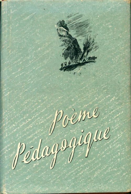 Livrenpoche : Poème pédagogique Tome II - A. Makarenko - Livre