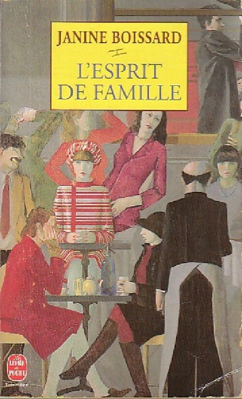 Livrenpoche : L'esprit de famille Tome I - Janine Boissard - Livre