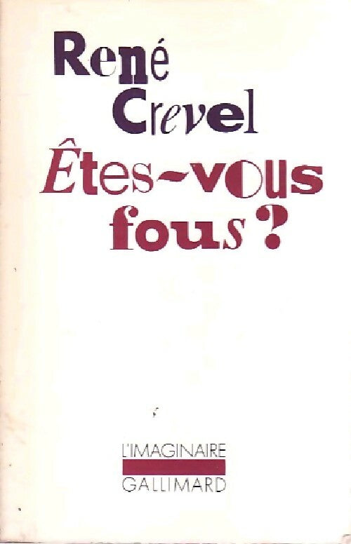 Livrenpoche : Etes-vous fous ? - René Crevel - Livre