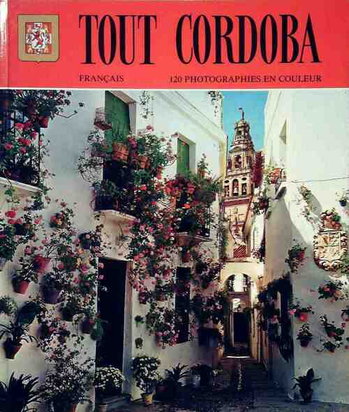 Livrenpoche : Tout Cordoba - Collectif - Livre