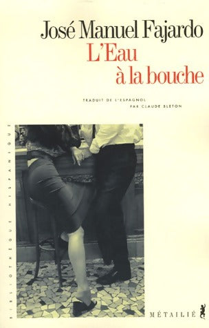 Livrenpoche : L'eau à la bouche - José Manuel Fajardo - Livre