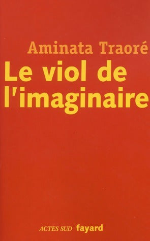 Livrenpoche : Le viol de l'imaginaire - Aminata Dramane Traoré - Livre